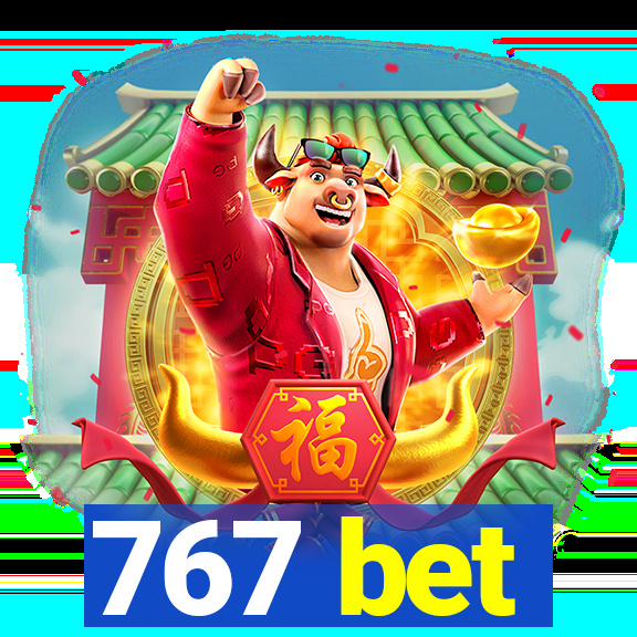 767 bet